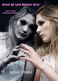 Produktbild: Inizio di una Nuova Vita (Libro #1 di Le Leggende del Vampiro)