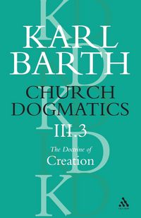 Produktbild: Church Dogmatics the Doctrine of Creation, Volume 3, Part 3