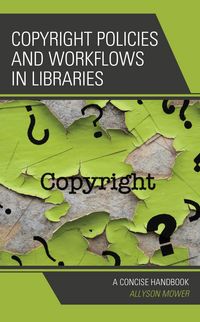 Produktbild: Copyright Policies and Workflows in Libraries