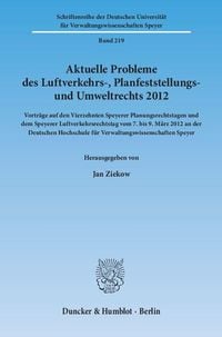 Produktbild: Aktuelle Probleme des Luftverkehrs-, Planfeststellungs- und Umweltrechts 2012.