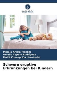 Produktbild: Schwere eruptive Erkrankungen bei Kindern