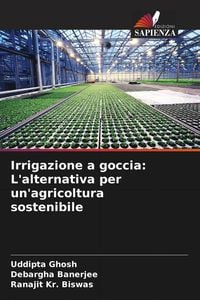 Produktbild: Irrigazione a goccia: L'alternativa per un'agricoltura sostenibile