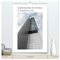 Produktbild: Spektakul&auml;re Architektur in Frankfurt a.M. (hochwertiger Premium Wandkalender 2026 DIN A2 hoch), Kunstdruck in Hochglanz