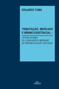 Produktbild: Tributa&ccedil;&atilde;o, Mercado e M&iacute;nimo Existencial