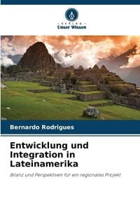 Produktbild: Entwicklung und Integration in Lateinamerika