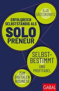 Produktbild: Erfolgreich selbstst&auml;ndig als Solopreneur