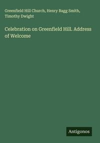 Produktbild: Celebration on Greenfield Hill. Address of Welcome