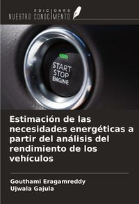Produktbild: Estimaci&oacute;n de las necesidades energ&eacute;ticas a partir del an&aacute;lisis del rendimiento de los veh&iacute;culos