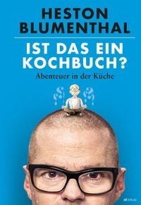 Bild vom Artikel Ist das ein Kochbuch? vom Autor Heston Blumenthal