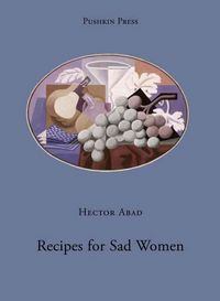 Produktbild: Abad, H: Recipes for Sad Women