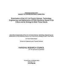 Produktbild: Examination of the U.S. Air Force's Science, Technology, Engineering, and Mathematics (Stem) Workforce Needs in the Future and Its Strategy to Meet Th