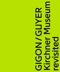 Produktbild: Gigon / Guyer. Kirchner Museum revisited