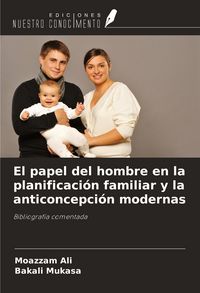 Produktbild: El papel del hombre en la planificaci&oacute;n familiar y la anticoncepci&oacute;n modernas