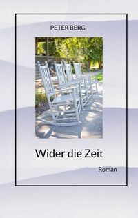 Produktbild: Wider die Zeit, Fantasyroman &uuml;ber das k&ouml;rperlose Reisen
