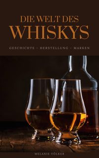 Bild vom Artikel Die Welt des Whiskys vom Autor Melanie Völker