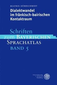 Produktbild: Dialektwandel im fr&auml;nkisch-bairischen Kontaktraum