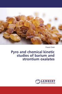 Produktbild: Pyro and chemical kinetic studies of barium and strontium oxalates