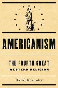 Produktbild: Americanism:The Fourth Great Western Religion