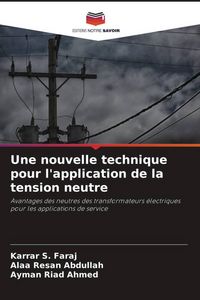 Produktbild: Une nouvelle technique pour l'application de la tension neutre