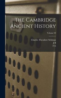 Produktbild: The Cambridge Ancient History; Volume 03