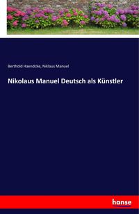 Produktbild: Nikolaus Manuel Deutsch als K&uuml;nstler