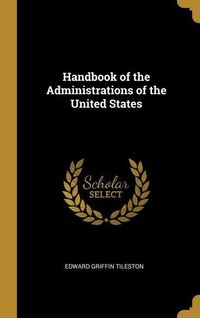Produktbild: Handbook of the Administrations of the United States