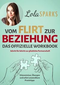 Produktbild: Vom Flirt zur Beziehung - Das offizielle Workbook