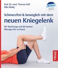 Produktbild: Schmerzfrei & beweglich mit dem neuen Kniegelenk