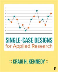 Produktbild: Kennedy, C: Single-Case Designs for Applied Research