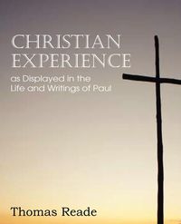Produktbild: Christian Experience, as Displayed in the Life and Writings of Paul