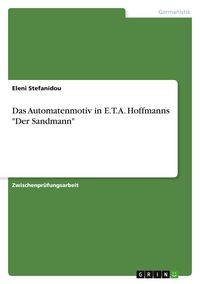 Produktbild: Das Automatenmotiv in E.T.A. Hoffmanns "Der Sandmann"