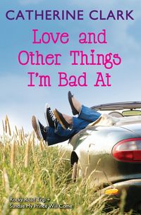 Produktbild: Love and Other Things I'm Bad at