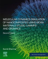 Produktbild: Molecular Dynamics Simulation of Nanocomposites using BIOVIA Materials Studio, Lammps and Gromacs