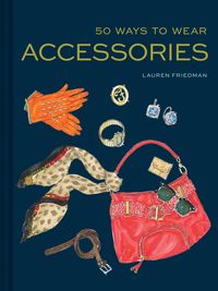 Produktbild: 50 Ways to Wear Accessories