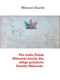 Produktbild: The noble Polish Milewski family. Die adlige polnische Familie Milewski.