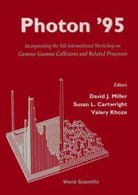 Produktbild: Photon '95: Gamma-Gamma Collisions and Related Processes - Incorporating the Xth International Workshop