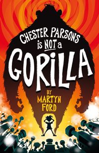 Produktbild: Chester Parsons is Not a Gorilla