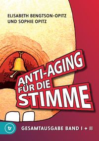 Produktbild: Anti-Aging f&uuml;r die Stimme Gesamtausgabe