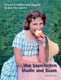 Produktbild: Fruhstorfer, H: Kindheit in Bayern 50er Jahren