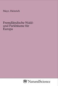 Produktbild: Fremdl&auml;ndische Wald- und Parkb&auml;ume f&uuml;r Europa