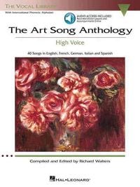 Produktbild: The Art Song Anthology - High Voice Book with Online Audio Vocal Library Collection 40 Classical Pieces by Bach, Schubert, Debussy and More Hal Leonard Sheet Music for Singers and Pianists