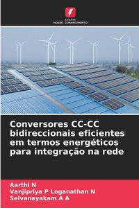 Produktbild: Conversores CC-CC bidireccionais eficientes em termos energ&eacute;ticos para integra&ccedil;&atilde;o na rede