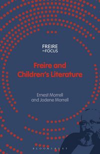 Produktbild: Morrell, E: Freire and Children's Literature