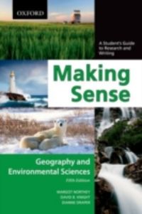 Produktbild: Making Sense: Geography and Environmental Sciences: A Student's Guide to Research and Writing