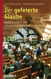 Produktbild: Der gefeierte Glaube
