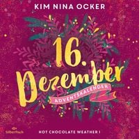 Bild vom Artikel Hot Chocolate Weather I (Christmas Kisses. Ein Adventskalender 16) vom Autor Kim Nina Ocker