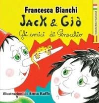 Produktbild: Jack & Gi&ograve;. Gli amici di Pinocchio. Ediz. italiana e spagnola