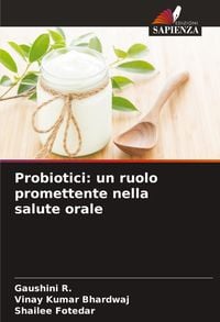 Produktbild: Probiotici: un ruolo promettente nella salute orale