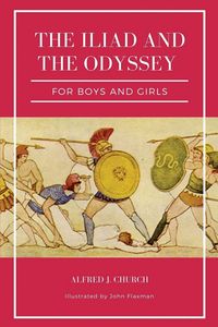 Produktbild: The Iliad and the Odyssey for boys and girls (Illustrated)