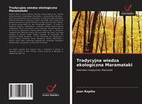 Produktbild: Tradycyjna wiedza ekologiczna Maramataki